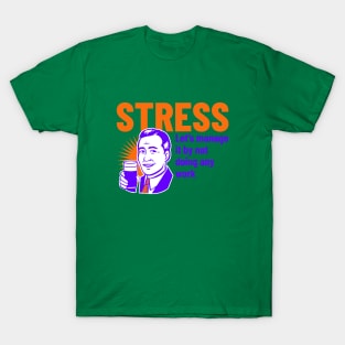 Stress Funny-Vintage look T-Shirt